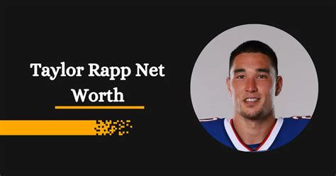 Unveiling the Comprehensive Guide to Taylor Rapp: A Star of American Football