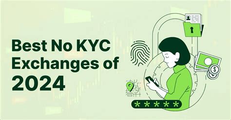 Unveiling the Convenience of KYC-Free Exchanges: A Comprehensive Guide