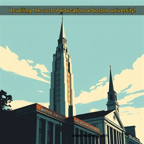 Unveiling the Cost of Higher Education at a Renowned University