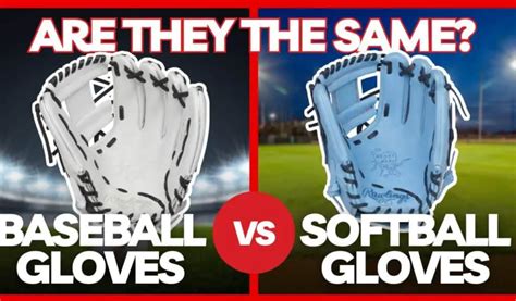 Unveiling the Distinct Features of Softball vs Baseball Gloves: A Comprehensive Guide