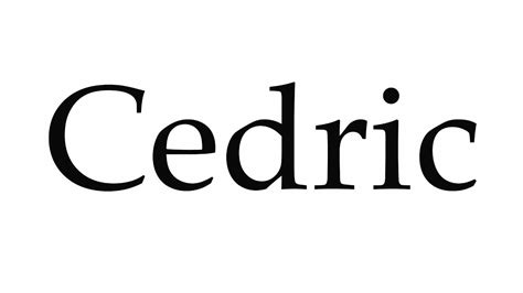 Unveiling the Enchanting Pronunciation of Cedric: A Guide to Mastery