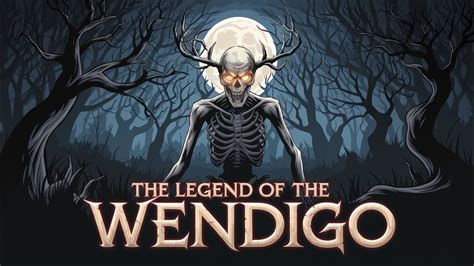 Unveiling the Enigmatic Wendigo: Origins, Legends, and Cultural Significance