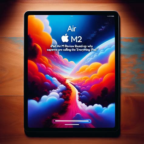 Unveiling the Features: Why the $200 iPad Delivers