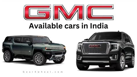 Unveiling the GMC Car Price Spectrum in India: A Comprehensive Guide