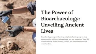 Unveiling the Human Story: Archaeology and Biological Anthropology