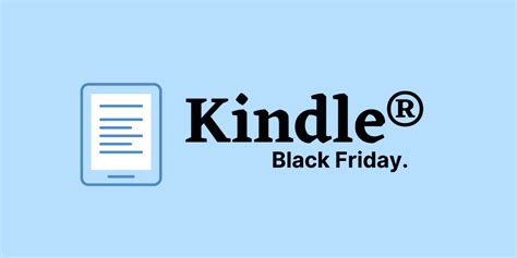 Unveiling the Kindle Black Friday Savings