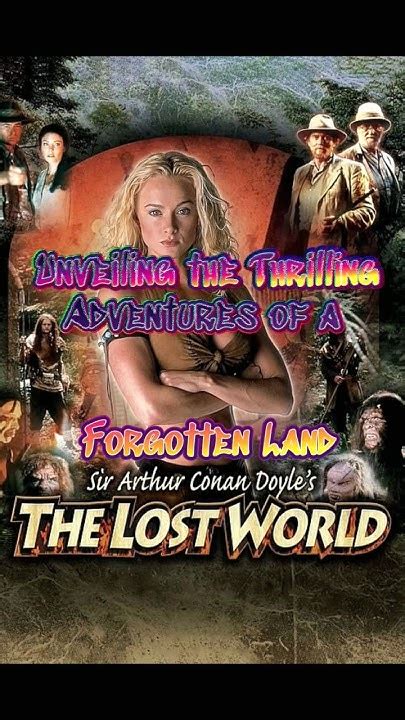 Unveiling the Lost World: A Thrilling Encounter