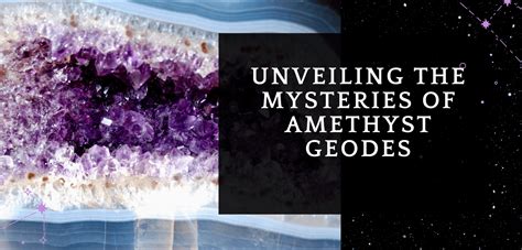 Unveiling the Mysteries of Geodes