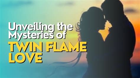 Unveiling the Mysteries of the Flame of Love