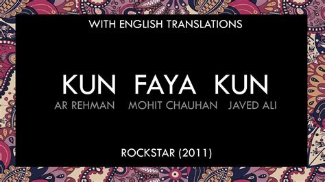 Unveiling the Mystery: Kun Faya Kun Lyrics Meaning Explained