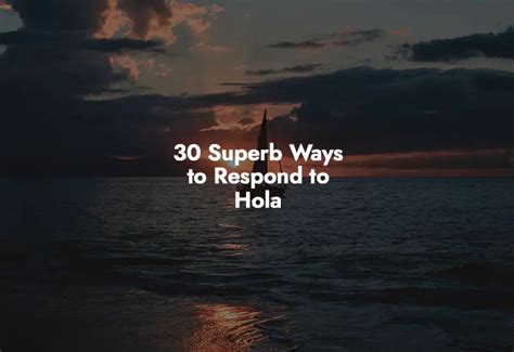 Unveiling the Power of "¡Hola!": A Comprehensive Guide to Response to Hola