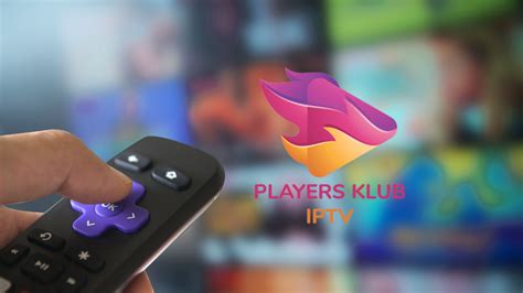 Unveiling the Power of IPTV Players Klub: A Comprehensive Guide