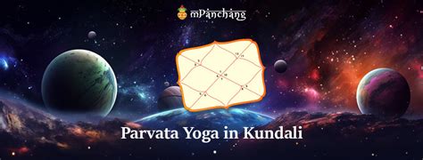 Unveiling the Power of Parvatha Yogam in Your Vedic Astrology Chart