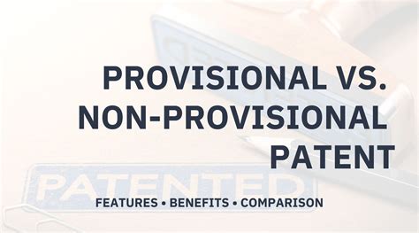 Unveiling the Power of Provisional vs. Non-Provisional Patents: Secure Your Innovation Advantage