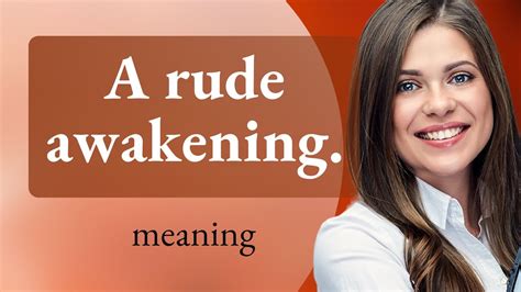 Unveiling the Rude Awakening