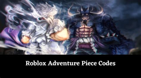 Unveiling the Secrets of Adventure Piece Codes