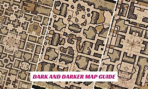 Unveiling the Secrets of Dark and Darker Maps: A Comprehensive Guide to Navigating the Shadows