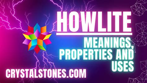 Unveiling the Secrets of Howlite