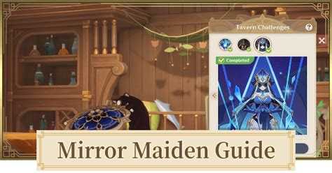 Unveiling the Secrets of the Genshin Mirror Maiden: A Guide to Mastery