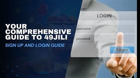 Unveiling the Secrets to Success: A Comprehensive Guide to 49jili com Login