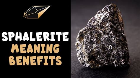 Unveiling the Significance of Sphalerite: An In-Depth Exploration