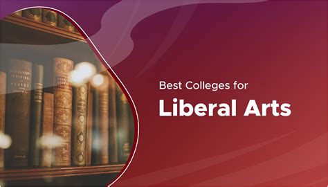 Unveiling the Top Ten Liberal Arts Colleges
