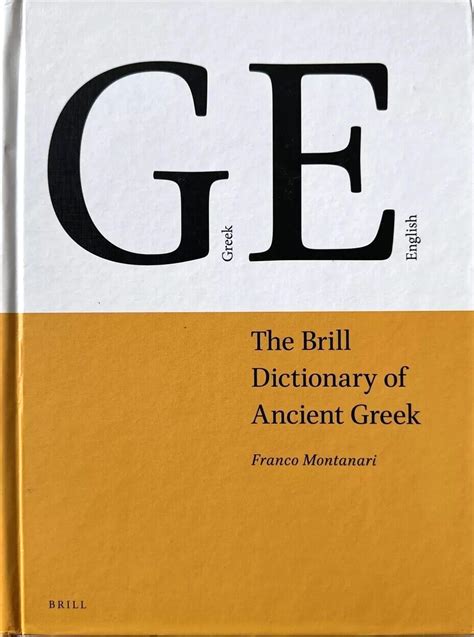 Unveiling the Treasures of Ancient Greece: Your Guide to the Ultimate Classical Greek Dictionary