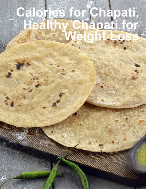 Unveiling the Truth: Chapati Calories and How They Fit Your Diet