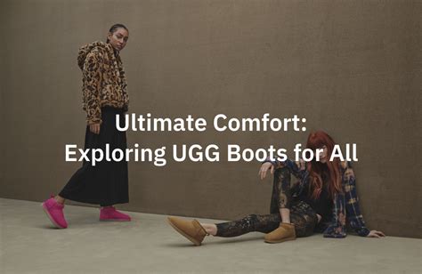 Unveiling the Ultimate Guide to Affordable UGG Boots: Comfort and Style Without Breaking the Bank