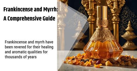 Unveiling the Wonders of Myrrh Belcia: A Comprehensive Guide