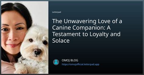 Unwavering Loyalty and Affection: