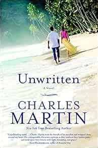 Unwritten Novel Charles Martin PDF