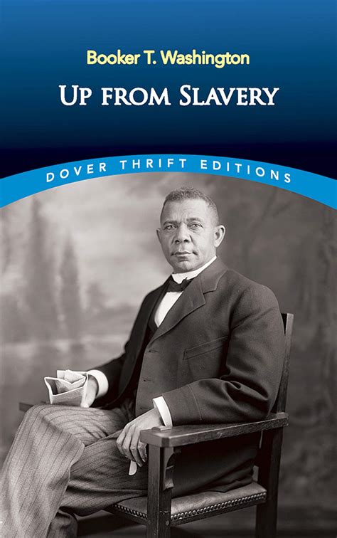 Up From Slavery by Booker T Washington Reader