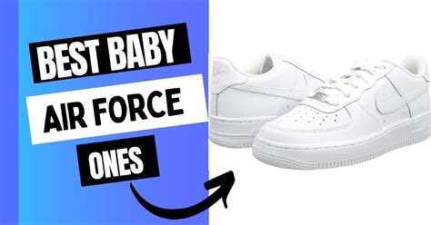 Up Your Baby's Style Game with the Iconic Baby Air Force Ones: