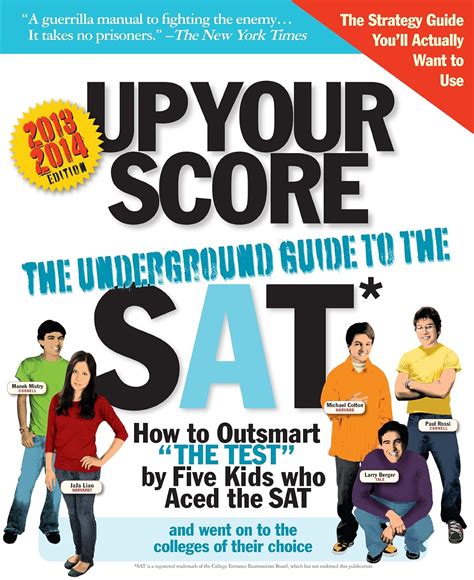 Up Your Score 2013-2014 edition The Underground Guide to the SAT Up Your Score The Underground Guide to the SAT Doc