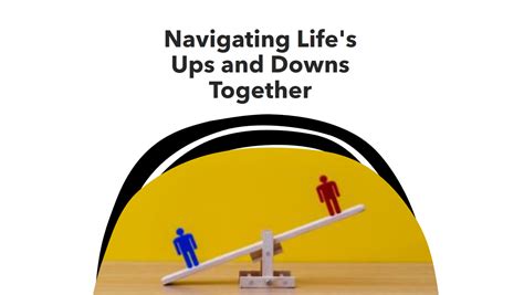 Up or Down: Navigating the Ups and Downs of Personal and Professional Life