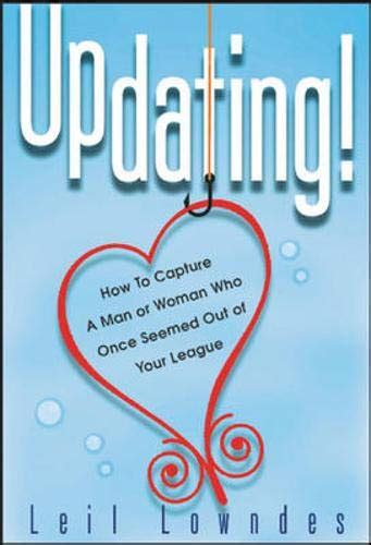 UpDating! How to Get a Man or Woman Who Once Seemed out of Your League Doc