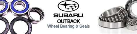 Upgrade Your Ride: A Comprehensive Guide to Subaru Outback Wheel Bearings
