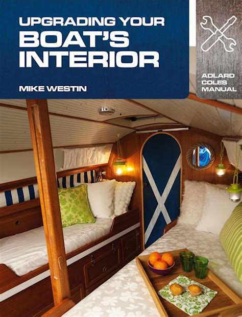 Upgrading Your Boat's Interior Illustrated Edition Reader