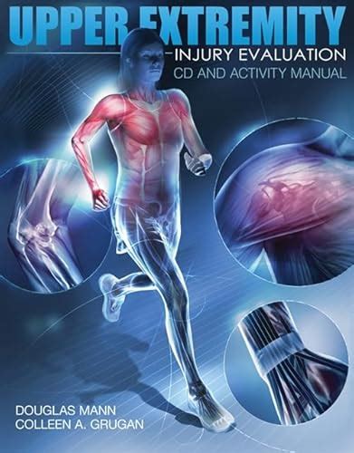 Upper Extremity Injury Evaluation CDROM and Lab Manual Reader