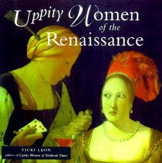 Uppity Women of the Renaissance Uppity Women Ebook PDF