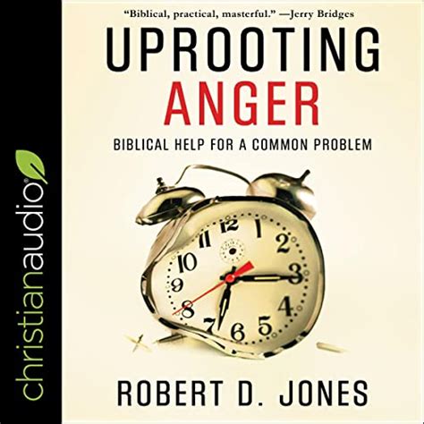 Uprooting Anger: Biblical Help For a Common Problem Doc