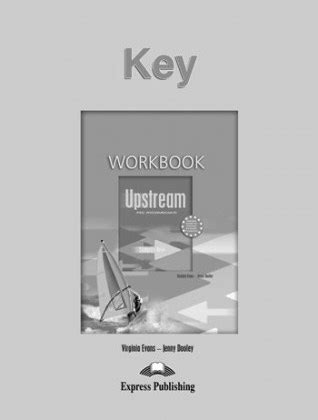Upstream pre intermediate b1 workbook key Ebook Doc