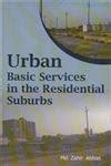 Urban Basic Services in the Residential Suburbs 1st Published Reader