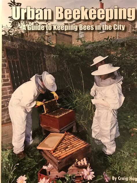 Urban Beekeeping A Guide to Keeping Bees in the City Kindle Editon