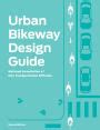Urban Bikeway Design Guide Second Edition Kindle Editon