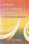 Urban Governance in India Emerging Challenges in Liberalised Era Doc