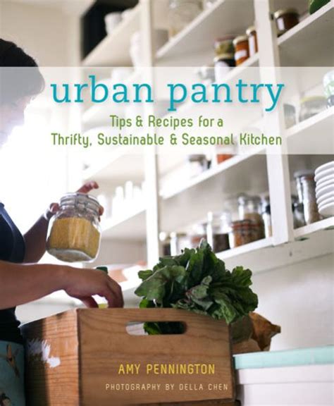 Urban Pantry Tips and Recipes for a Thrifty Sustainable and Seasonal Kitchen Doc