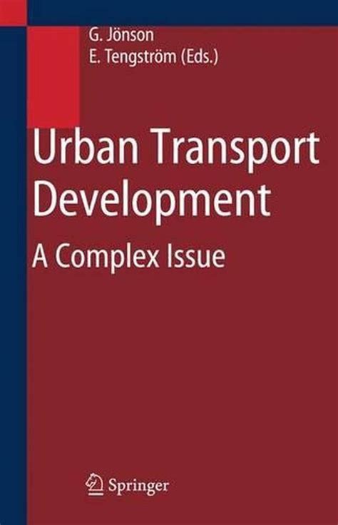 Urban Transport Development A Complex Issue 1st Edition Reader