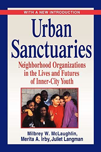 Urban.Sanctuaries.Neighborhood.Organizations.in.the.Lives.and.Futures.of.Inner.City.Youth Ebook Epub